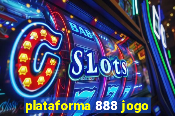 plataforma 888 jogo